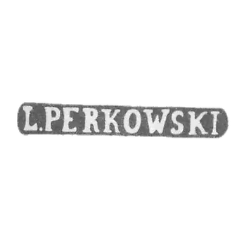 Claymo Master Perkovsky L. Vilno - initials of L.PERKOWSKI - 1895-1908.