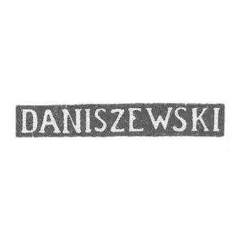 克雷莫大师达尼舍夫斯基 - 维尔诺 - “DANISZEWSKI” - 1844-1893年