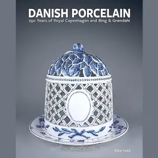 Книга Датский фарфор: 250 лет Royal Copenhagen и Bing & Grøndahl