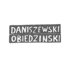 Master's mark Danishevsky I. - Vilno - initials "DANISZEWSKI" "OBIEDZINSKI" - 1860-1861.