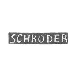 The stamp of master Shredder Johann Lorenz - Leningrad - initials "SCHRODER"