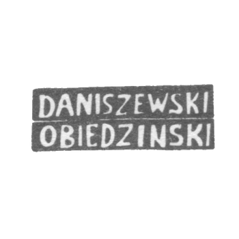 Master's mark Danishevsky I. - Vilno - initials "DANISZEWSKI" "OBIEDZINSKI" - 1860-1861.