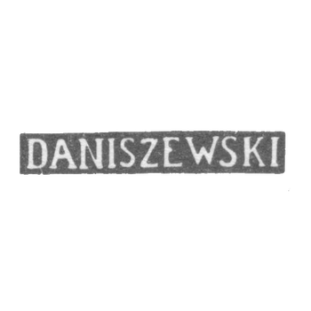 克雷莫大师达尼舍夫斯基 - 维尔诺 - “DANISZEWSKI” - 1844-1893年