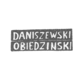 Master's mark Danishevsky I. - Vilno - initials "DANISZEWSKI" "OBIEDZINSKI" - 1860-1861.