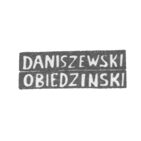 Master's mark Danishevsky I. - Vilno - initials "DANISZEWSKI" "OBIEDZINSKI" - 1860-1861.